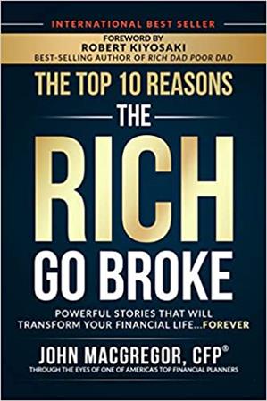 The Top 10 Reasons the Rich Go Broke book by Robert Kiyosaki